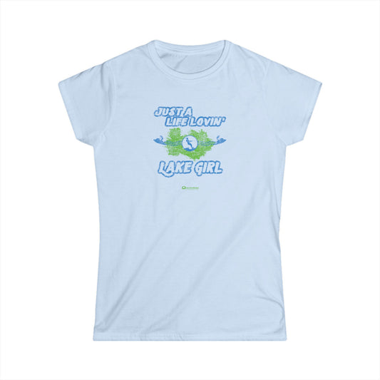 Over the Wake:  "Just A Life Lovin' Lake Girl" -  Women's Softstyle Tee